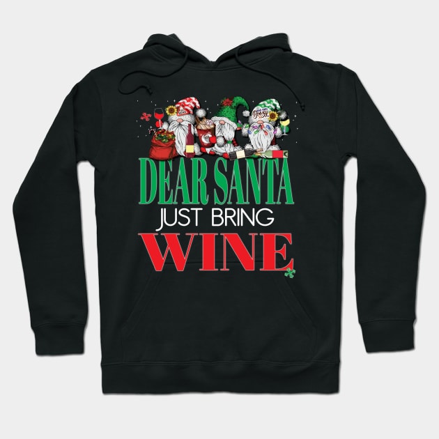 Fun Dear Santa Just Bring Wine Gnomes Office Party Women Men Hoodie by Envision Styles